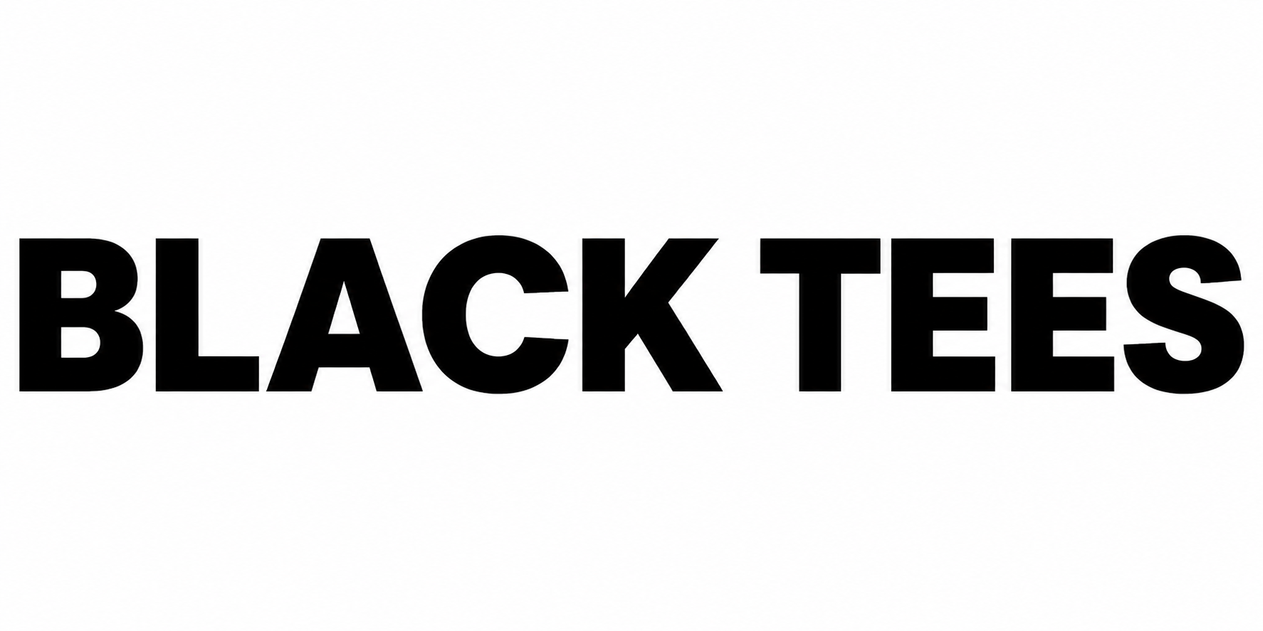 Black Tees